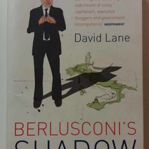 Berlusconi`s Shadow