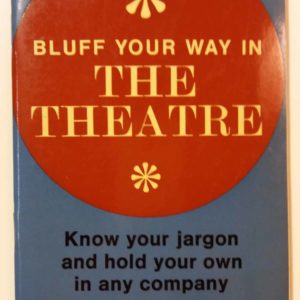 Bluff yuor way in the Theatre