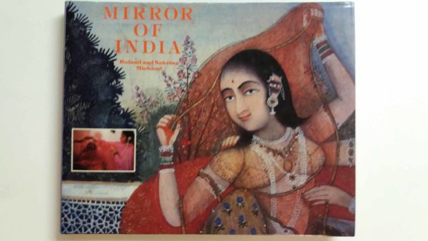 Mirror of India- with 175 colour illustrations