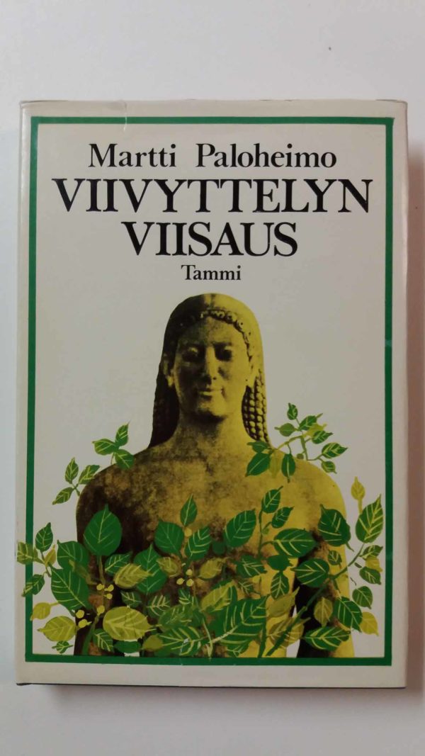 Viivyttelyn viisaus