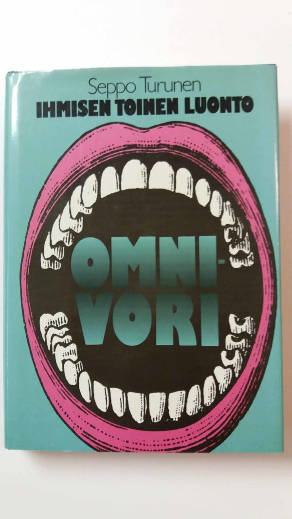 Omnivori-Ihmisen toinen luonto
