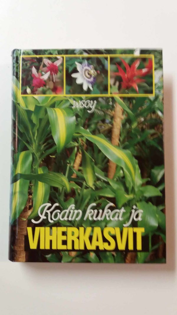 Kodin kukat ja viherkasvit
