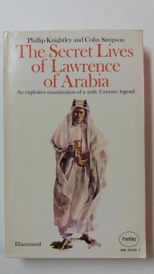 The Secret Lives of Lawrence of Arabia
