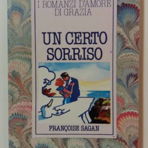i Romanzi D`amore di Grazia-un certo sorriso