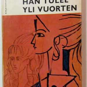 Katso, hän tulee yli vuorten