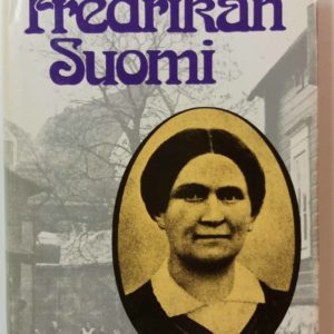 Fredrikan Suomi- Esseitä viime vuosisadan naisista