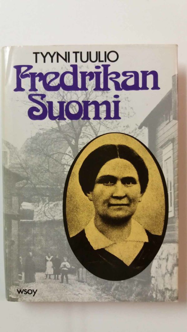 Fredrikan Suomi- Esseitä viime vuosisadan naisista