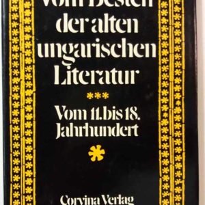 Vom Besten der Alten Ungarischen Literatur