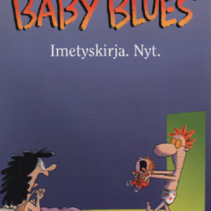Baby Blues - Imetyskirja. Nyt.