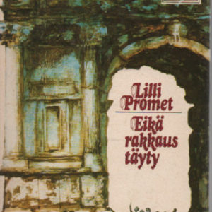 Eikä rakkaus täyty