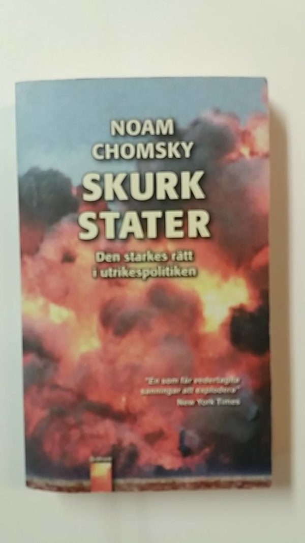 Skurk Stater-Den starkes rätt i utrikespolitiken