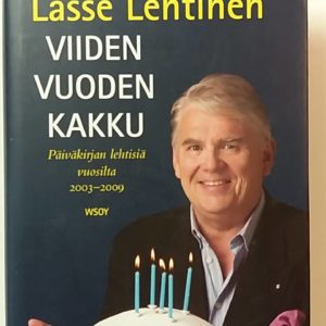 Viiden vuoden kakku-Päiväkirjan lehtisiä vuosilta 2003-2009