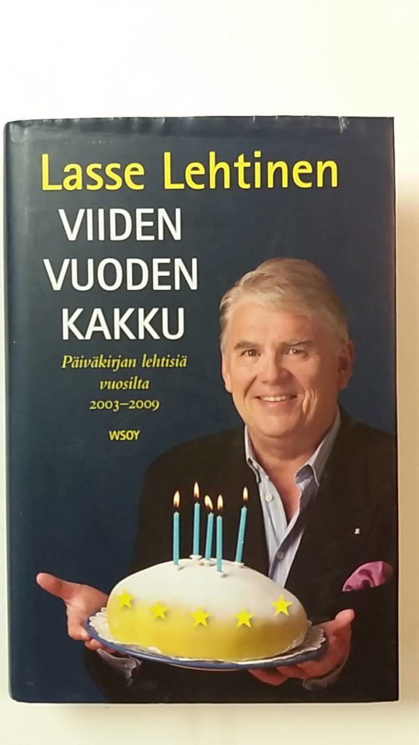 Viiden vuoden kakku-Päiväkirjan lehtisiä vuosilta 2003-2009