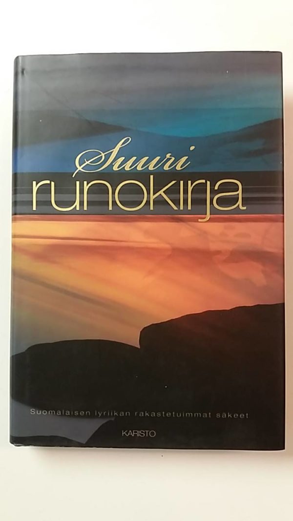 Suuri runokirja : Suomalaisen lyriikan rakastetuimmat säkeet