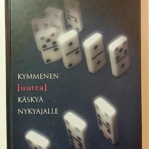 Kymmenen (uutta) käskyä nykyajalle