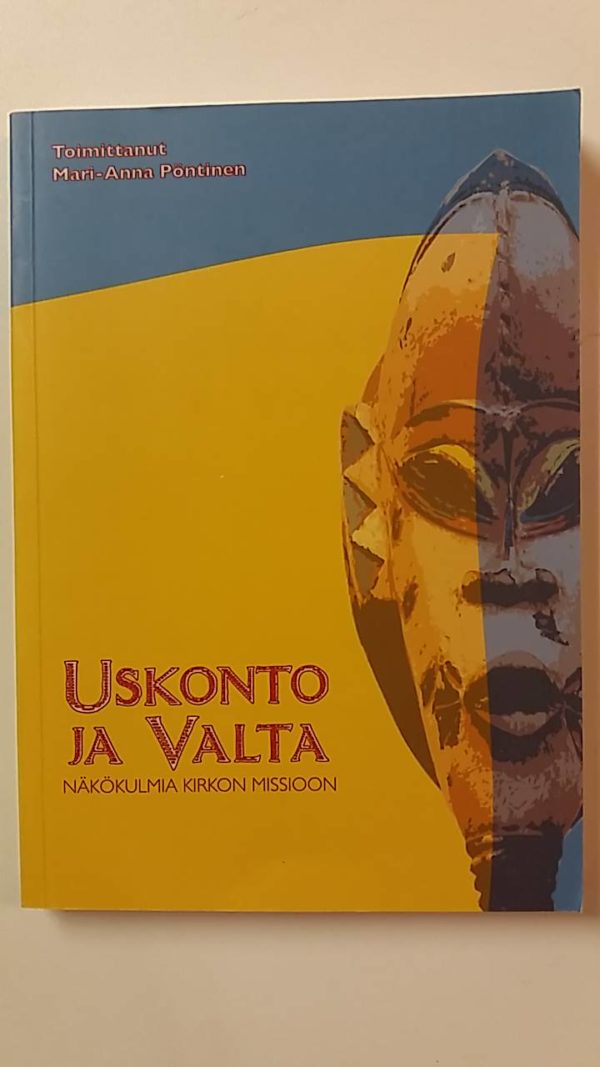 Uskonto ja valta. Näkökulmia kirkon missioon