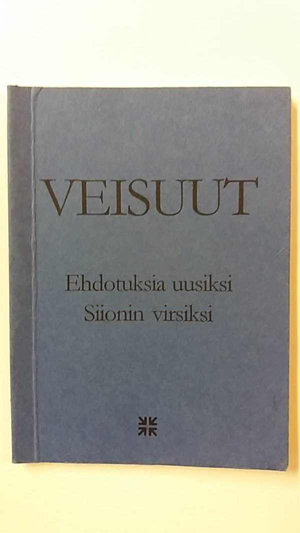 Veisuut-Ehdotuksia uusiksi Siionin virsiksi