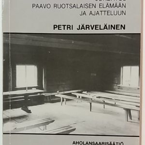 Salattu viisaus-johdatus Paavo Ruotsalaisen elämään ja ajatteluun