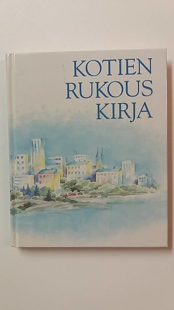 Kotien rukous kirja (Nuoteilla)