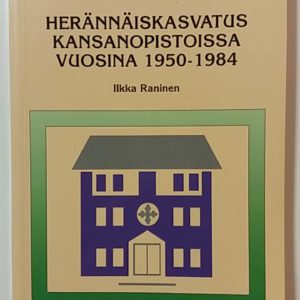 Herännäiskasvatus kansanopistoissa vuosina 1950-1984