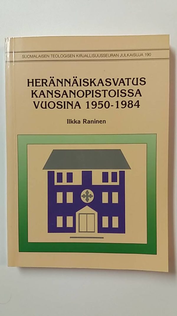 Herännäiskasvatus kansanopistoissa vuosina 1950-1984