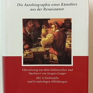 Mein Leben-Die Autobiographie eines Kunstlers aus der Renassance
