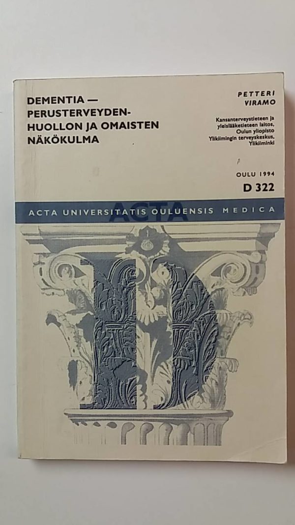 Dementia-Perusterveydenhuollon ja omaisten näkökulma