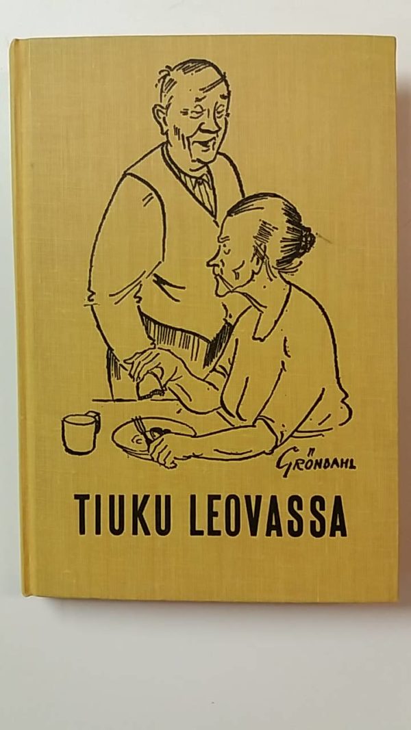 Tiuku leovassa - Valittuja juttuja Savon Sanomista