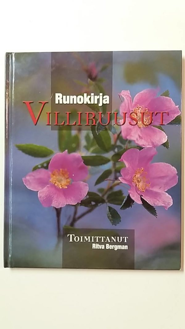 Villiruusut. Runokirja