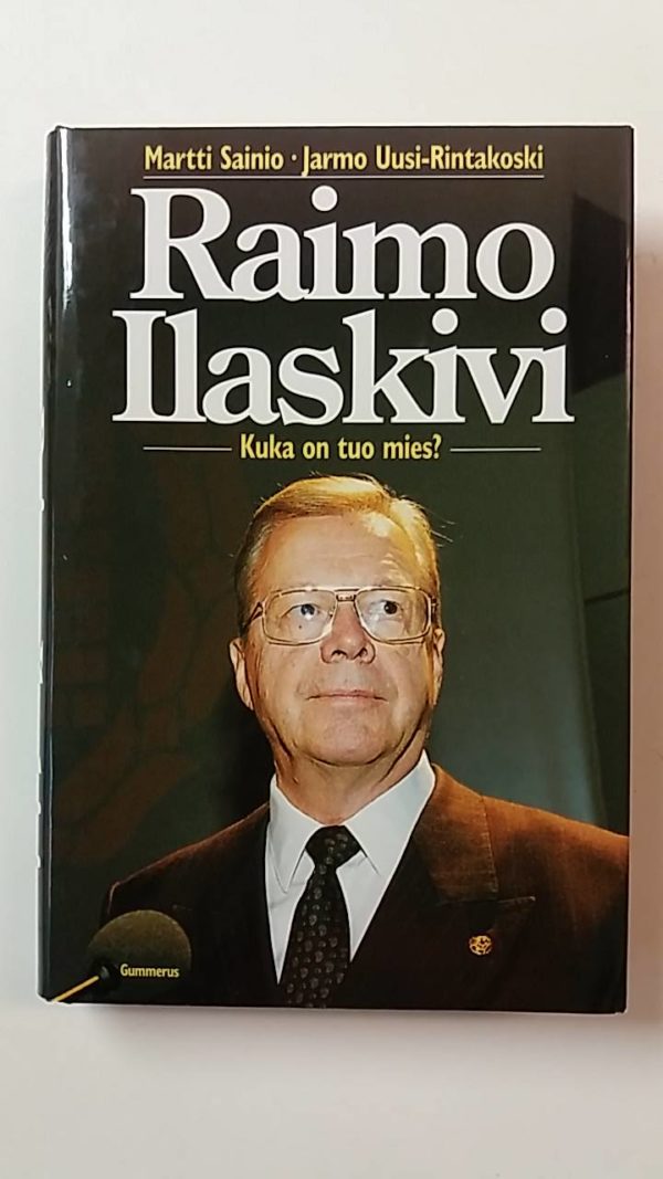 RAIMO ILASKIVI -KUKA ON TUO MIES
