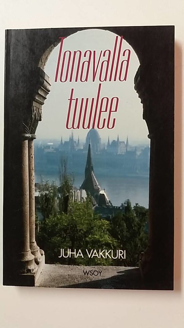 Tonavalla Tuulee-Katsaus uuteen Unkariin
