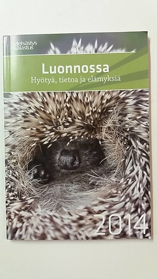 Luonnossa - Hyötyä, tietoa ja elämyksiä 2014