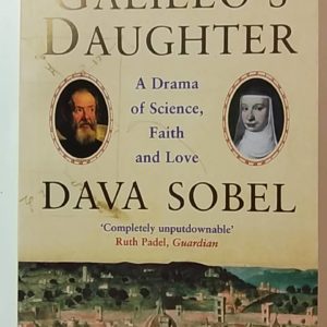 Galileo´s Daughter - A Drama of Science Faith and Love