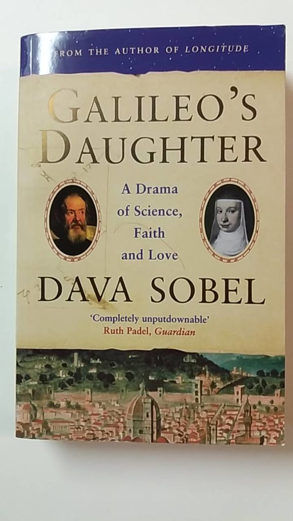 Galileo´s Daughter - A Drama of Science Faith and Love