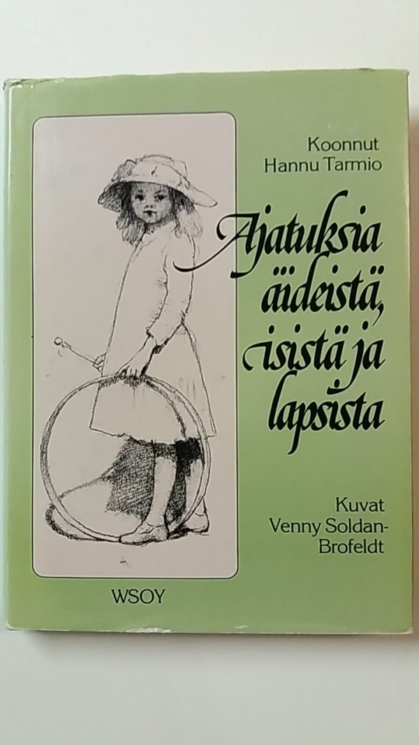 Ajatuksia äideistä, isistä ja lapsista