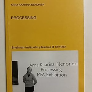 Processing Snellman-instituutin julkaisuja B 43/1999