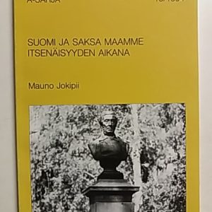 Suomi ja Saksa maamme itsenäisyyden aikana