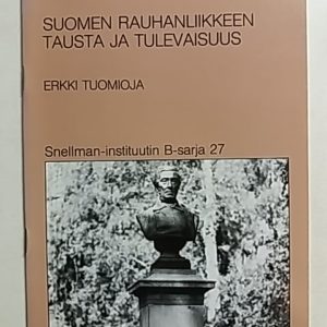 Suomen Rauhanliikkeen Tausta ja Tulevaisuus
