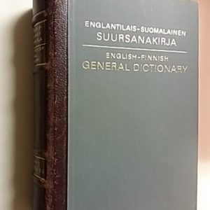 Englantilais-suomalainen suursanakirja - English-Finnish general dictionary