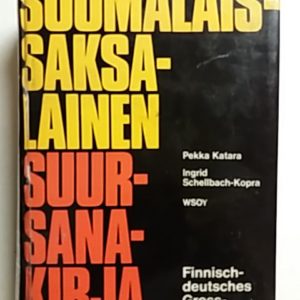 Suomalais-saksalainen Suursanakirja : Finnisch-deutsches Grosswörterbuch