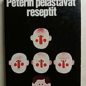 Peterin pelastavat reseptit : kuinka olla luova, varma ja pätevä
