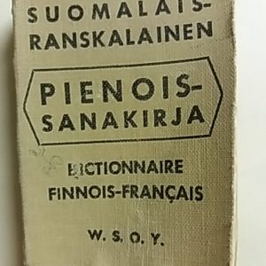 Suomalais-ranskalainen sanakirja / Dictionnaire finnois-francais (Pienoissanakirja)