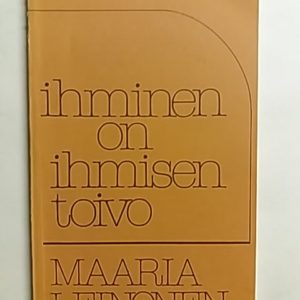 Ihminen on ihmisen toivo (omiste)