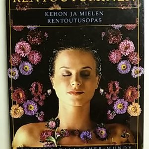 Rentoutuminen - Kehon ja mielen rentoutusopas