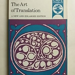 The art of Translation - A New and Enlarged Edition