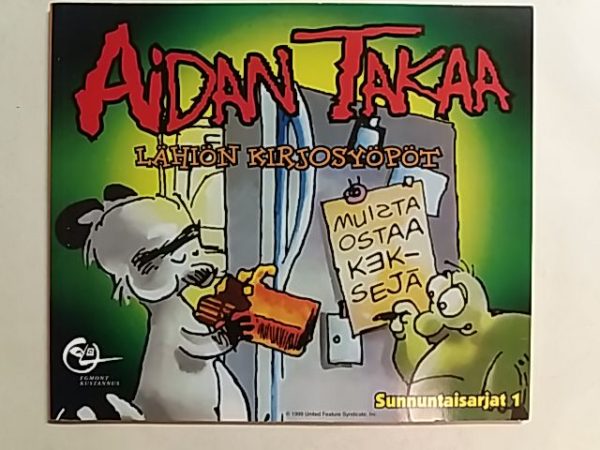 Aidan takaa sunnuntaisarjat 1 : Lähiön kirjosyöpöt