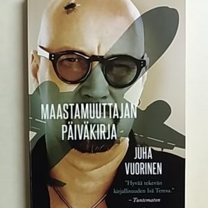 Maastamuuttajan päiväkirja : Valikoidut kolumnit 2014-2015