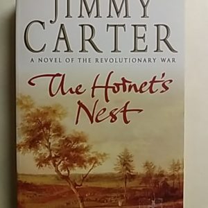 The Hornet`s Nest - a novel of the revolutionary war