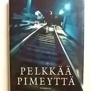 Pelkkää pimeyttä