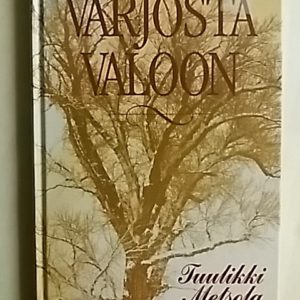 Varjosta valoon